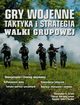 Gry wojenne Taktyka i strategia Walki grupowe, Larsen Christopher E.
