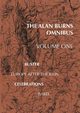 The Alan Burns Omnibus, Burns Alan