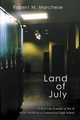 Land of July, Marchese Robert M.