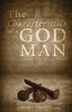 The Characteristics of a God Man, Thomas Bobby S