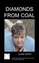 Diamonds from Coal, White C.