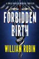 Forbidden Birth, Rubin William