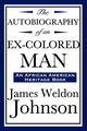 The Autobiography of an Ex-Colored Man (an African American Heritage Book), Johnson James Weldon