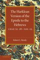 The Harklean Version of the Epistle to the Hebrews, 