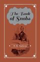 The Book of Snobs, Thackeray W. M.