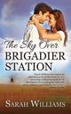 The Sky over Brigadier Station, Williams Sarah