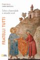 Fratelli tutti. Sobre a fraternidade e amizade social. Carta encclica, Papa Francisco - Jorge Mario Bergoglio