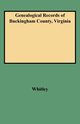Genealogical Records of Buckingham County, Virginia, Whitley Edythe Rucker
