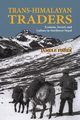 Trans-Himalayan Traders, Fisher James F.