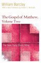 The Gospel of Matthew, Volume 2, Barclay William