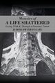 Memoirs of a Life Shattered, Fugate Judith Dwyer