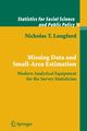 Missing Data and Small-Area Estimation, Longford Nicholas T.