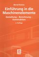 Einfuhrung in Die Maschinenelemente, Kunne Bernd