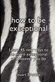 How to Be Exceptional, Browne Stuart