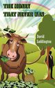 The Money That Never Was, Luddington David