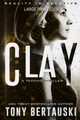 Clay (Large Print Edition), Bertauski Tony