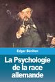 La Psychologie de la race allemande, Brillon Edgar