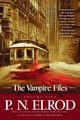 The Vampire Files, Volume Five, Elrod P. N.