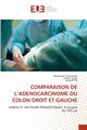 COMPARAISON DE L'ADENOCARCINOME DU COLON DROIT ET GAUCHE, Frikha Mohamed Taieb