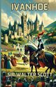 Ivanhoe(Illustrated), Scott Sir Walter