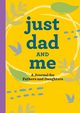 Just Dad and Me, Guttman James