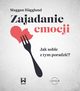 Zajadanie emocji, Hgglund Maggan