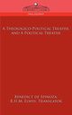 A Theologico-Political Treatise, and a Political Treatise, de Spinoza Benedict