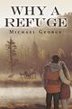 Why A Refuge, George Michael