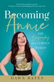 Becoming Annie, Bates Dawn