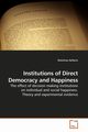 Institutions of Direct Democracy and Happiness, Xefteris Dimitrios