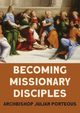 Becoming Missionary Disciples, Porteous Julian