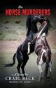 The Horse Murderers, Beck Craig