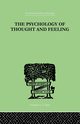 The Psychology Of Thought And Feeling, Platt Charles