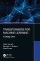 Transformers for Machine Learning, Kamath Uday