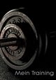 Mein Trainingstagebuch fr Krafttraining und Fitness | Notiere deine krperlichen und krftemigen Fortschritte | Ausreichend Platz fr Trainingsplne und 40 bungen - gebundene Ausgabe - DIN A5, Schwenecke Dirk