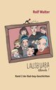 Lausbuaba, elende!, Walter Rolf
