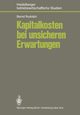 Kapitalkosten bei unsicheren Erwartungen, Rudolph B.