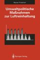 Umweltpolitische Manahmen zur Luftreinhaltung, Friedrich Rainer