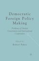 Democratic Foreign Policy Making, 
