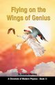 Flying on the Wings of Genius, Worsley Andrew