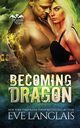 Becoming Dragon, Langlais Eve