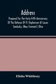 Address, Prepared For The Forty-Fifth Anniversary Of The Defence Of Ft. Stephenson At Lower Sandusky, (Now Fremont,) Ohio, Whittlesey Elisha