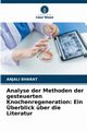 Analyse der Methoden der gesteuerten Knochenregeneration, BHARAT ANJALI