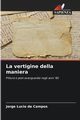 La vertigine della maniera, de Campos Jorge Lucio