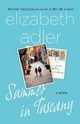 Summer in Tuscany, Adler Elizabeth