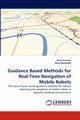 Guidance Based Methods for Real-Time Navigation of Mobile Robots, Kunwar Faraz