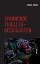 Spannende Thriller-Geschichten, Hbner Sandro