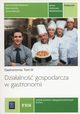 Dziaalno gospodarcza w gastronomii Podrcznik Gastronomia Tom 3, Grska-Warsewicz Hanna, Sawicka Beata, Mikulska Teresa