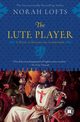 LUTE PLAYER THE, LOFTS