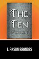 The Ten, Brandes J. Anson